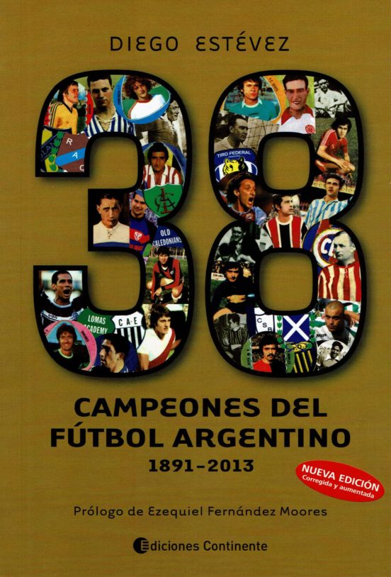 38 Campeones Del Fútbol Argentino