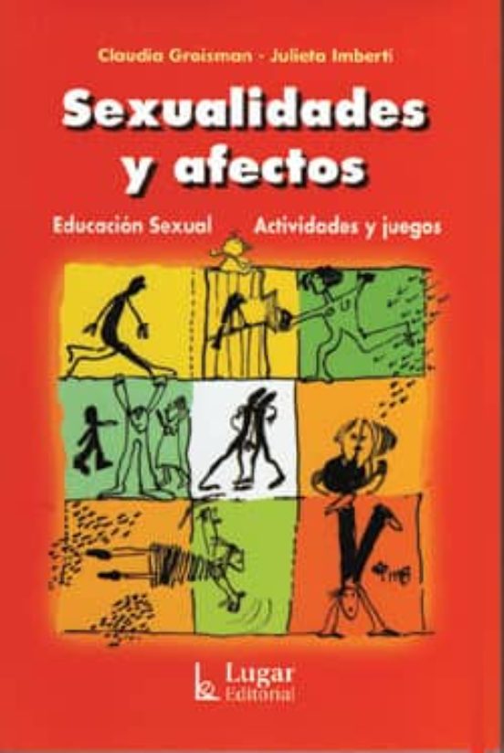 Sexualidades Y Afectos: Educacion Sexual - Actividades Y Juegos