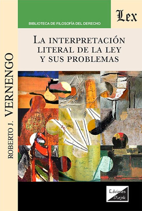 La Interpretacion Literal De La Ley Y Sus Problemas