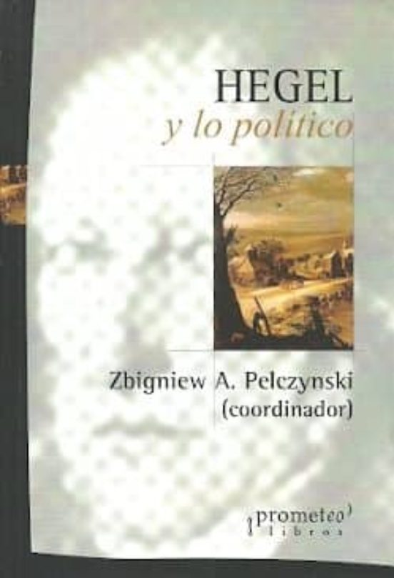 Hegel Y Lo Político