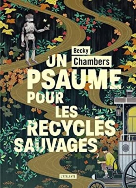 Histoires De Moine Et De Robot. Vol. 1. Un Psaume Pour Les Recyclés Sa