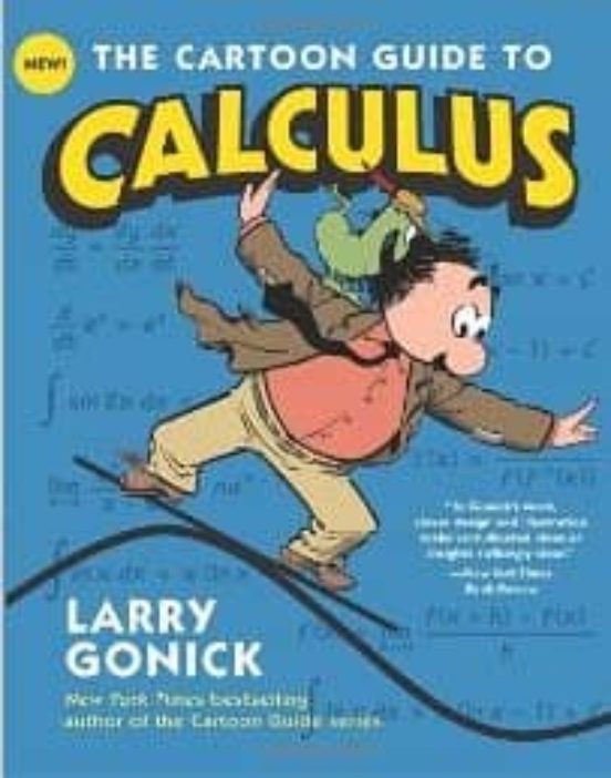The Cartoon Guide To Calculus