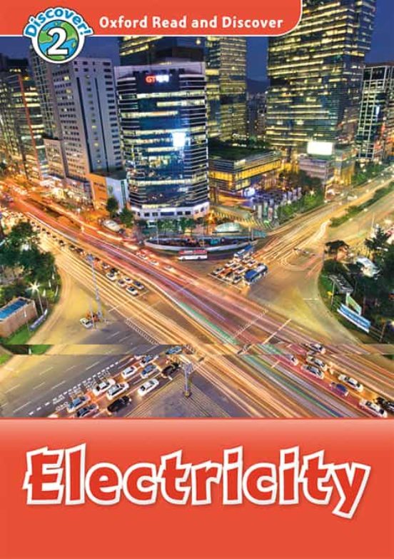 Oxford Read And Discover 2. Electricity