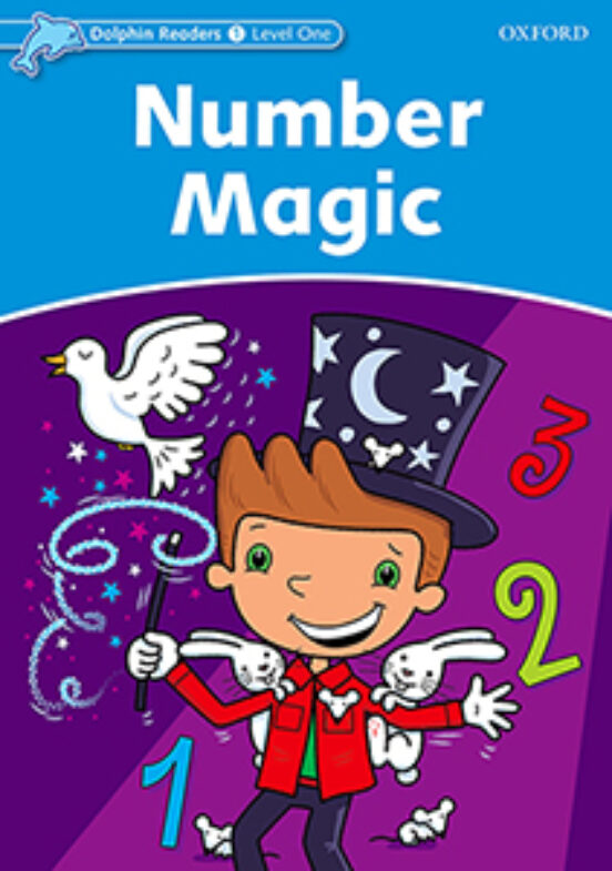 Dolphin Readers: Level 1: 275-word Vocabulary Number Magic