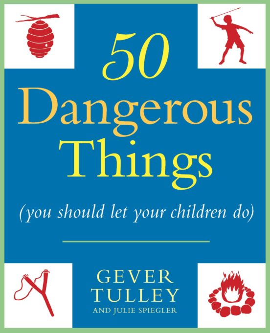 50 Dangerous Things