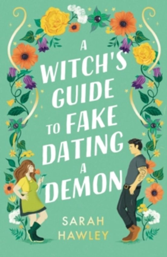 A Witch S Guide To Fake Dating A Demon