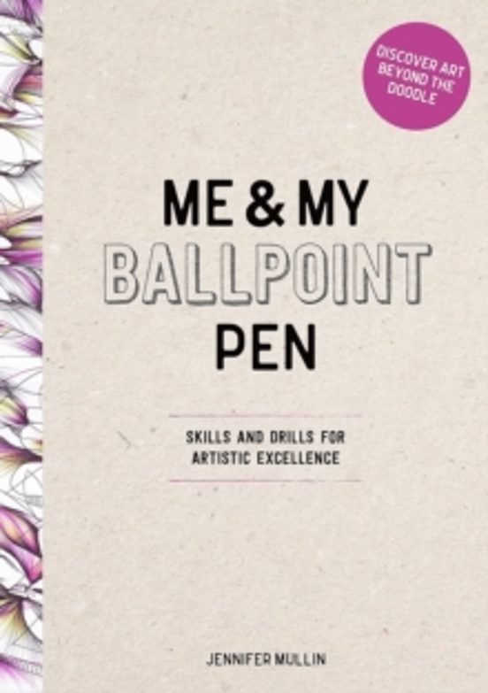 Me And My Ballpoint Pen: Discover Art Beyond The Doodle