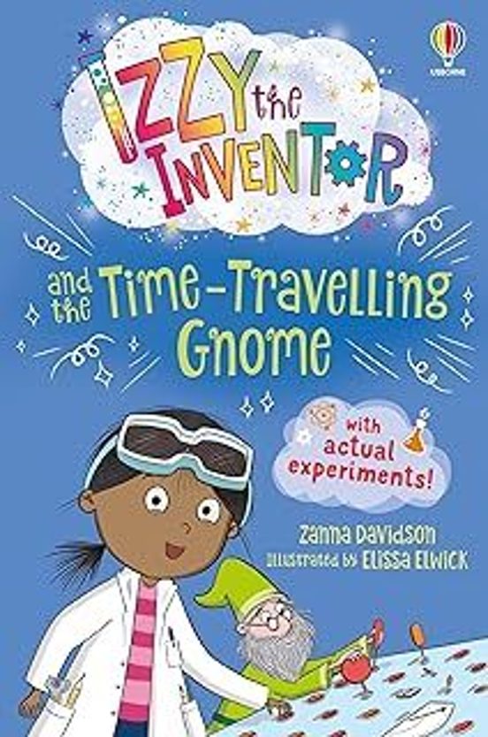 Izzy The Inventor And The Time Travelling Gnome