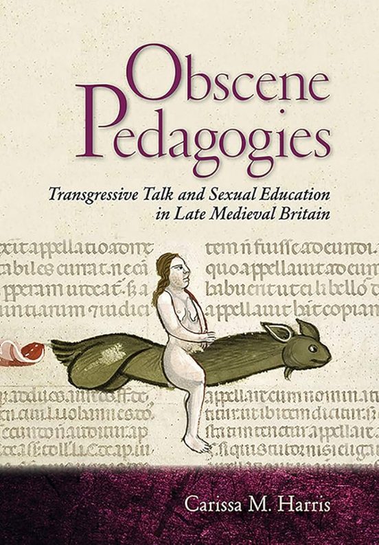 Obscene Pedagogies: Transgressive Talk And Sexual Education In Late Me