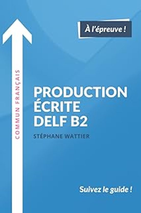 Production Ecrite Delf B2