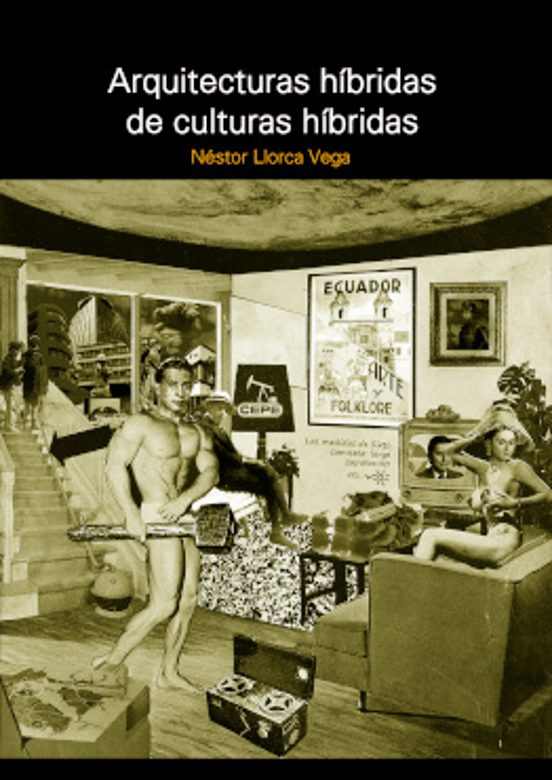 Arquitecturas Híbridas De Culturas Híbridas