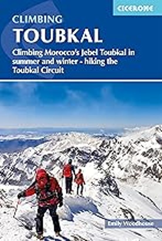 Climbing Toubkal: Climbing Morocco S Jebel Toubkal In Summer And Winte