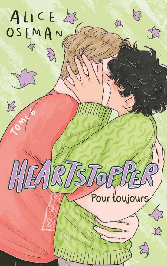 Heartstopper - Tome 6 - Pour toujours