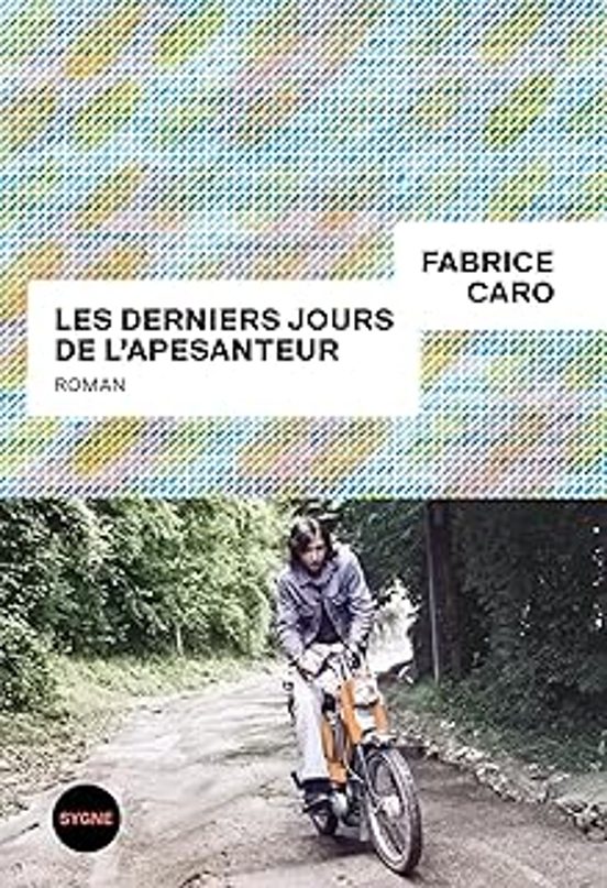 Les Derniers Jours De L Apesanteur