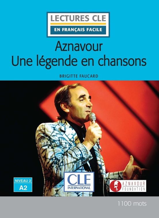 Aznavour Une Légende En Chanson - Niveau 2/a2 - Livre