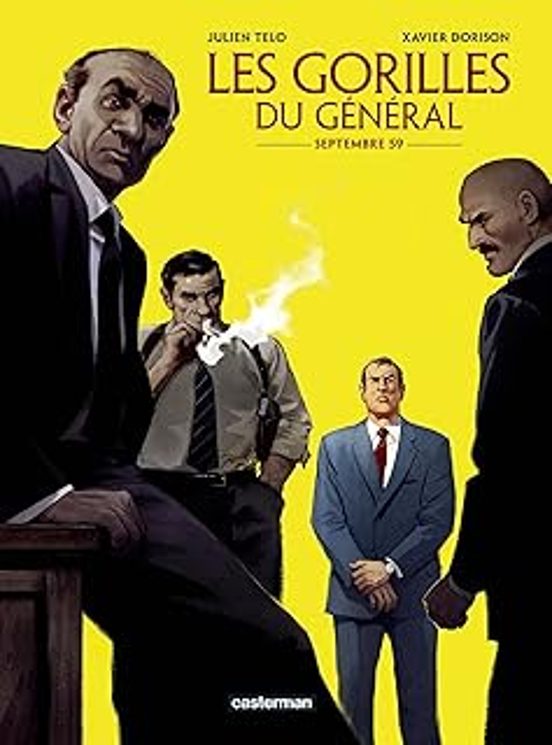 Les Gorilles Du Général. Vol. 1. Septembre 59