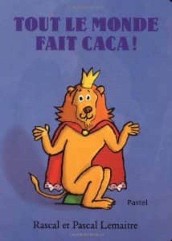 Tout Le Monde Fait Caca!