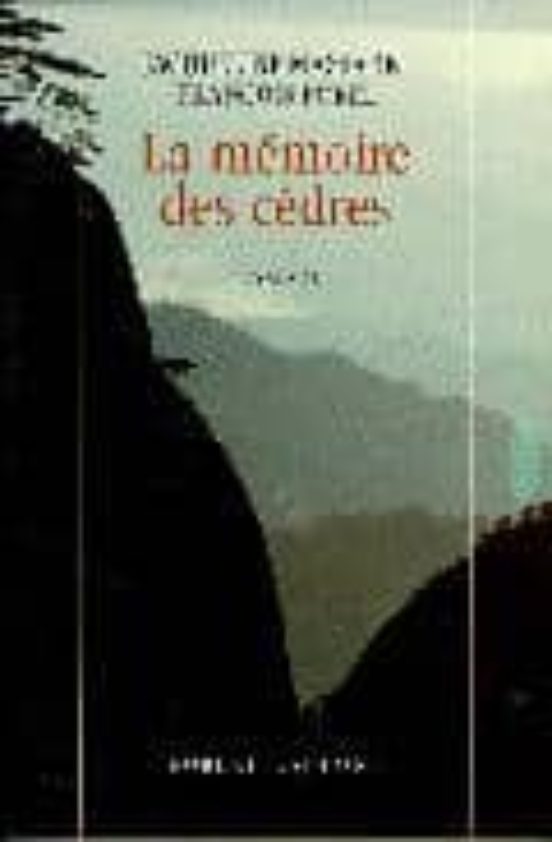 La Memoire Des Cedres