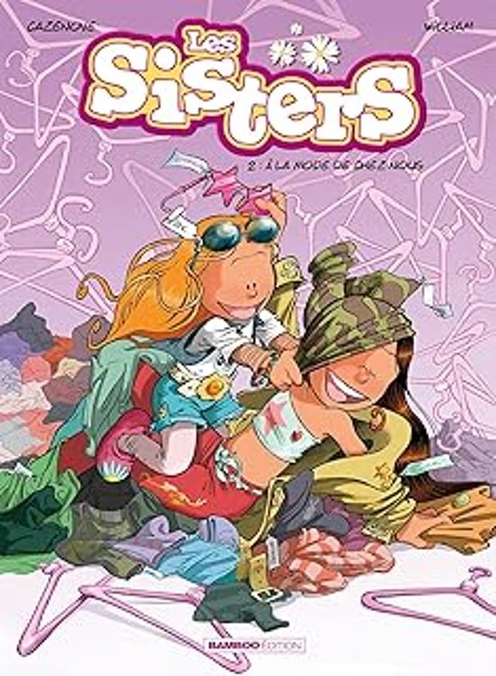 Les Sisters. Vol. 2. A la Mode de Chez Nous