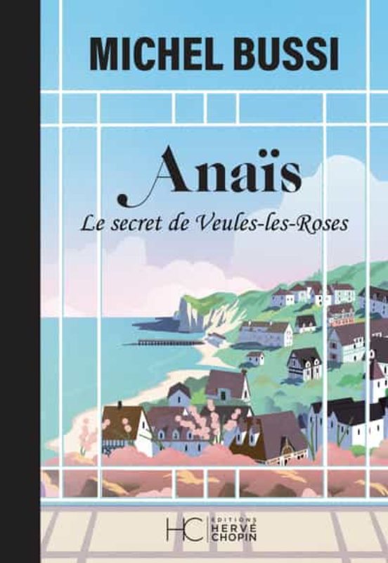 T En Souviens-tu Mon Anais - Le Secret De Veules -les-roses - No Uvel