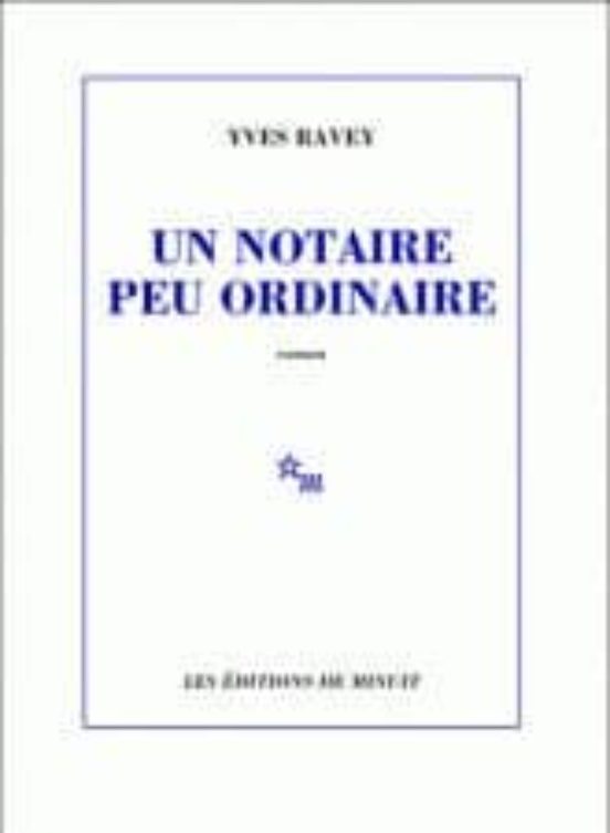 Un Notaire Peu Ordinaire