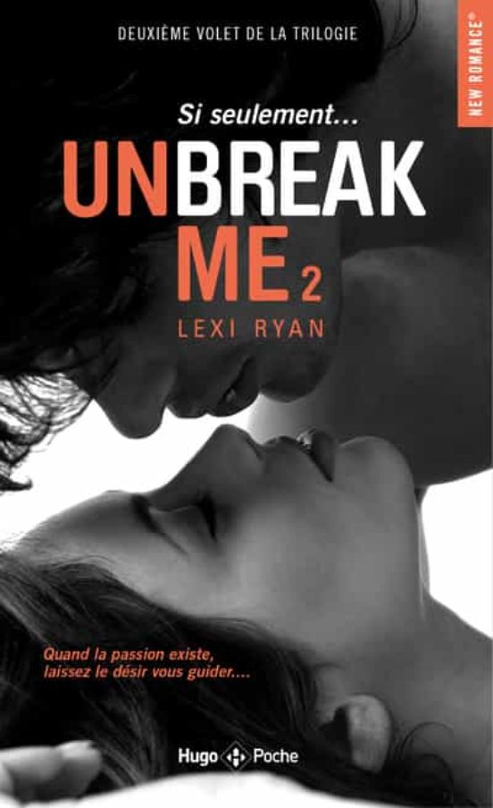 Unbreak Me - Tome 2 Si Seulement