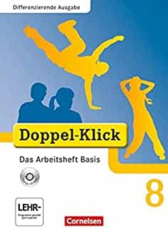 Doppel-Klick - Differenzierende Ausgabe. 8. Schuljahr. Das Arbeitsheft Basis mit CD-ROM