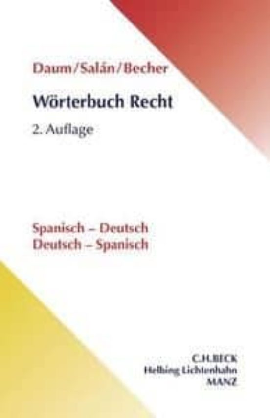 Wörterbuch Recht: Diccionario Juridico Espanol-aleman / Aleman- Españo