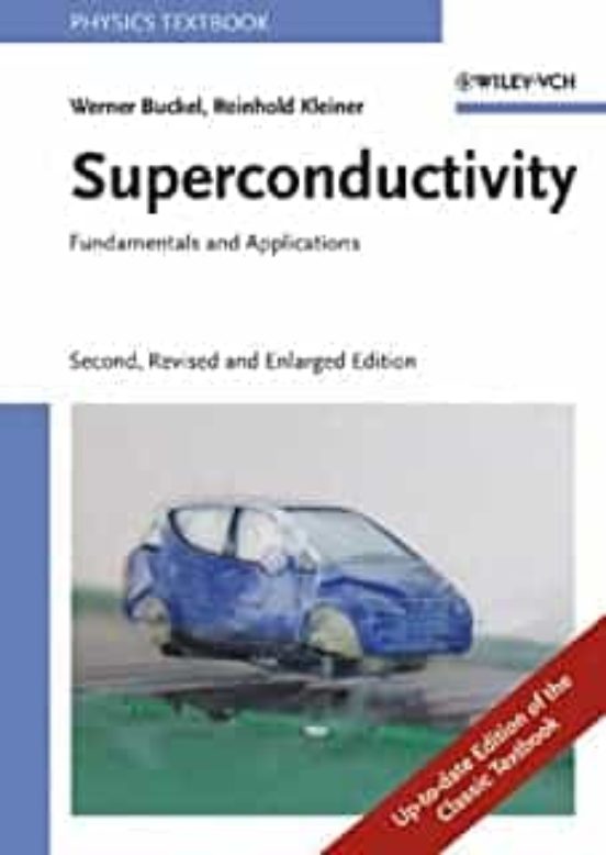 Superconductivity: Fundamentals And Applications 2nd Edición