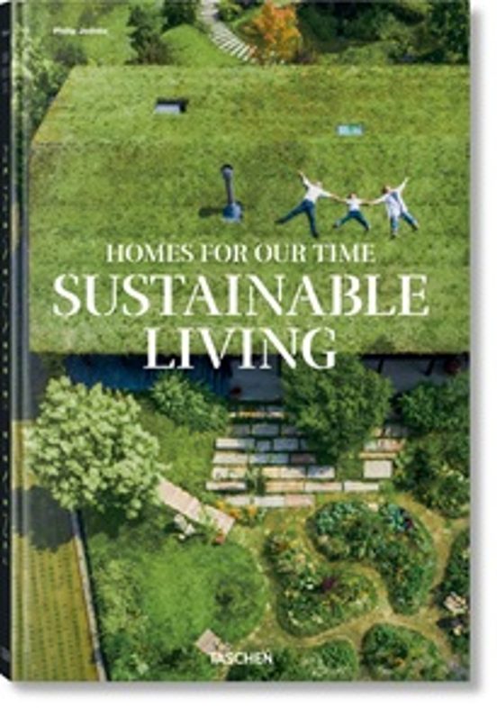 Homes For Our Time. Sustainable Living