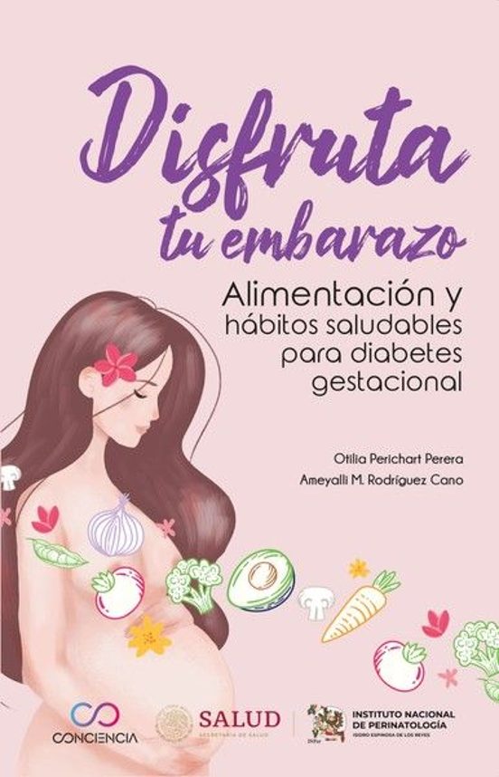 Disfruta Tu Embarazo. Alimentación Y Hábitos Saludables Para Diabetes