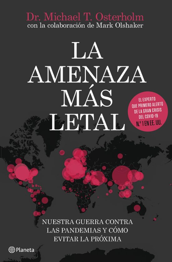 La Amenaza Mas Letal: Nuestra Guerra Contra Las Pandemias Y Como Evita