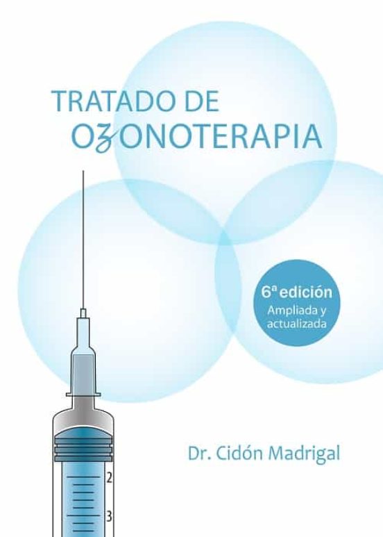 Tratado De Ozonoterapia 6ª Edición. Incluye Los Últimos Avances En Ter