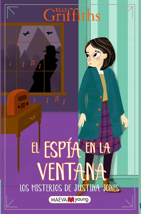 Los Misterios De Justina Jones 4: El Espía En La Ventana