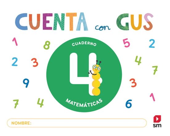 Cuaderno de Matemáticas 4. Cuenta con Gus 4 Años