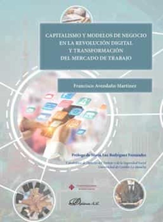 Capitalismo Y Modelos De Negocio En La Revolución Digital Y Transformación Del Mercado De Trabajo