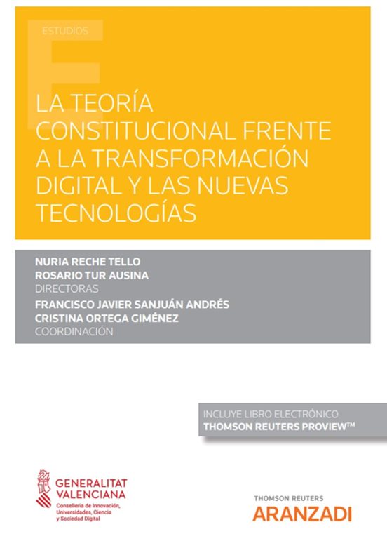 La Teoría Constitucional Frente A La Transformación Digital Y Las Nuevas Tecnologías
