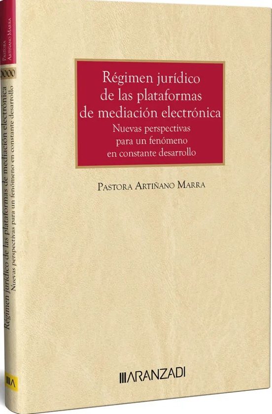 Régimen Jurídico De Las Plataformas De Mediación Electrónica Nuevas Pe