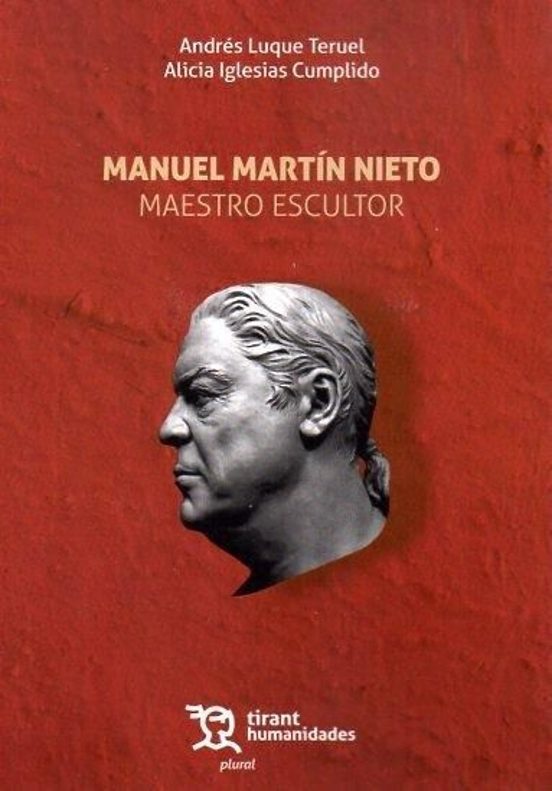 Manuel Martín Nieto. Maestro Escultor