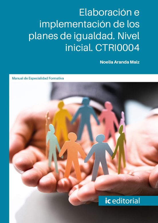 Ctri0004 Elaboración E Implementación De Los Planes De Iguald