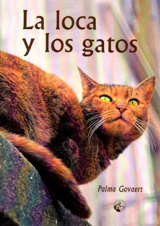 La Loca Y Los Gatos