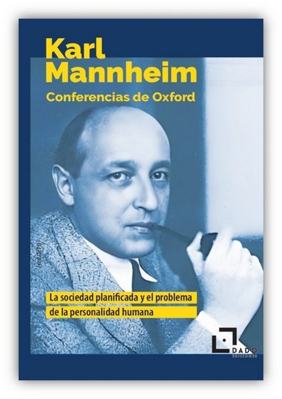 Conferencias De Oxford. La Sociedad Planificada Y El Problema De La Pe