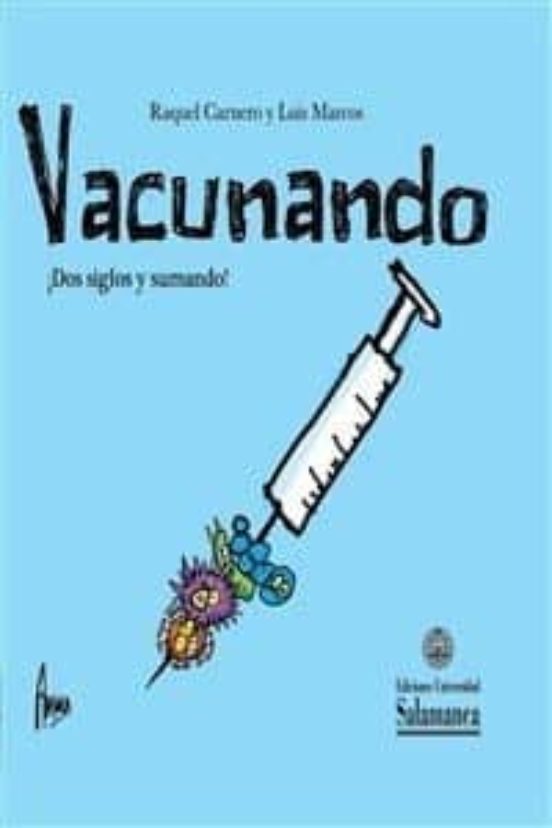 Vacunando: ¡dos Siglos Y Sumando!