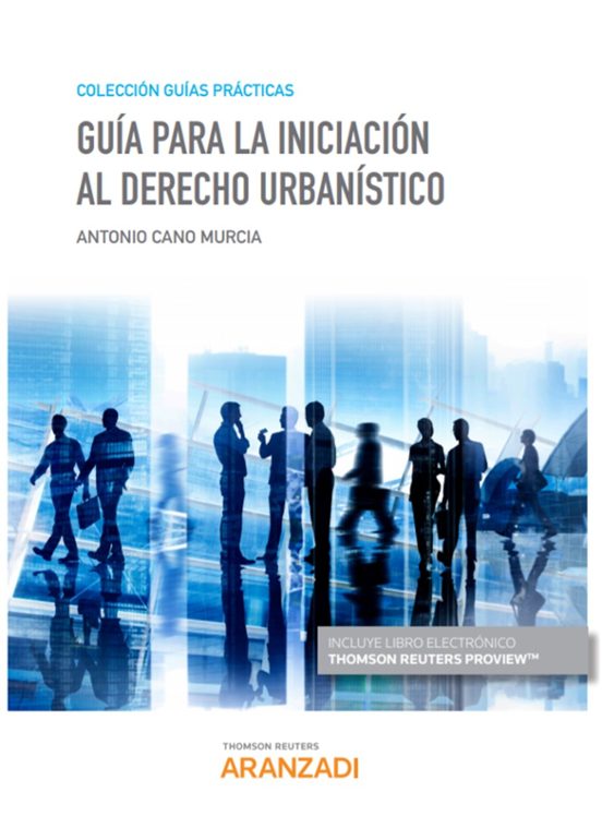 Guía Para La Iniciación Al Derecho Urbanístico