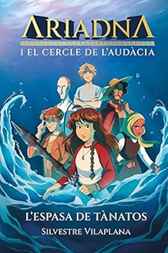 Ariadna I El Cercle De L'audàcia. 1. L'espasa De Tànatos