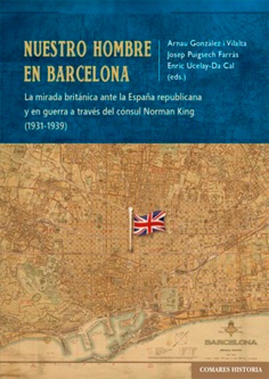 Nuestro Hombre en Barcelona. La Mirada Británica Ante la España R Epub