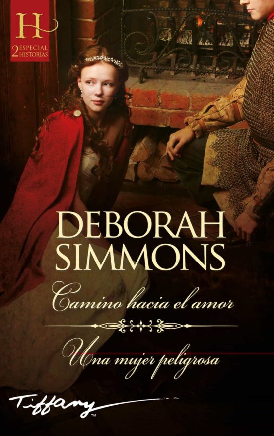 Camino Hacia El Amor; Una Mujer Peligrosa