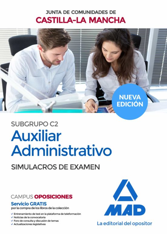 Cuerpo Auxiliar Administrativo De La Junta De Comunidades De Castilla-La Mancha. Simulacros De Examen