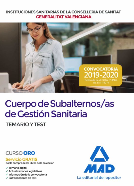 Cuerpo De Subalternos/as De Gestión Sanitaria De La Administración De La Generalitat Dependientes De La Conselleria De Sanidad Universal Y Salud Pública. Temario Y Test