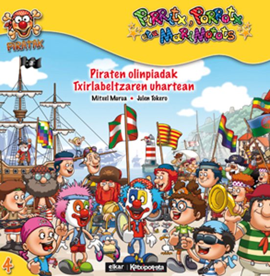 Pirritx Porrotx Eta Marimotots: Piraten Olinpiadak Txirlabeltzar En Uh